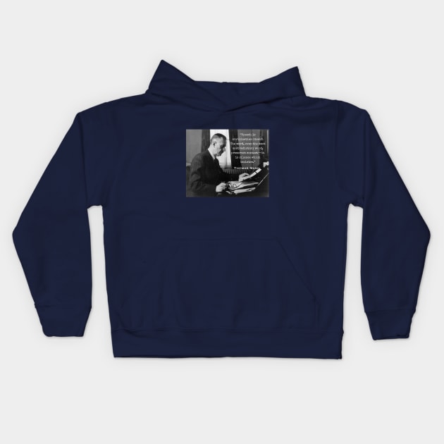 Thomas Mann portrait and quote: Speech is civilization itself... Kids Hoodie by artbleed